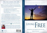 Living Free: Recovering God’s Design for Your Life