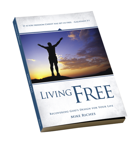 Living Free: Recovering God’s Design for Your Life